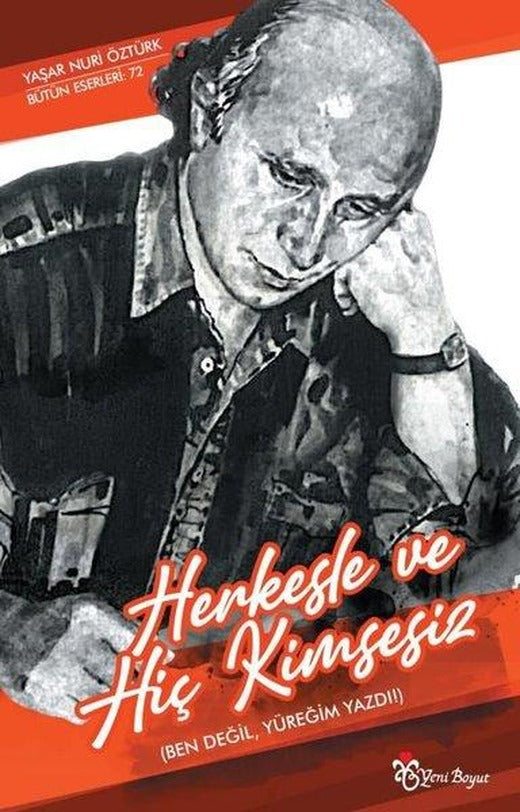 Herkesle ve Hiç Kimsesiz (Ben Değil Yüreğim Yazdı!) | Yeni Boyut (İnce Kapak)