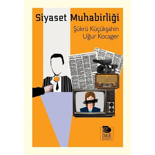 Siyaset Muhabirliği | İmge Kitabevi (İnce Kapak)