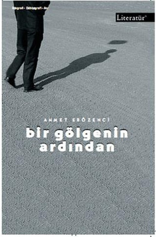 Bir Gölgenin Ardından | Literatür Yayıncılık (Ciltsiz)