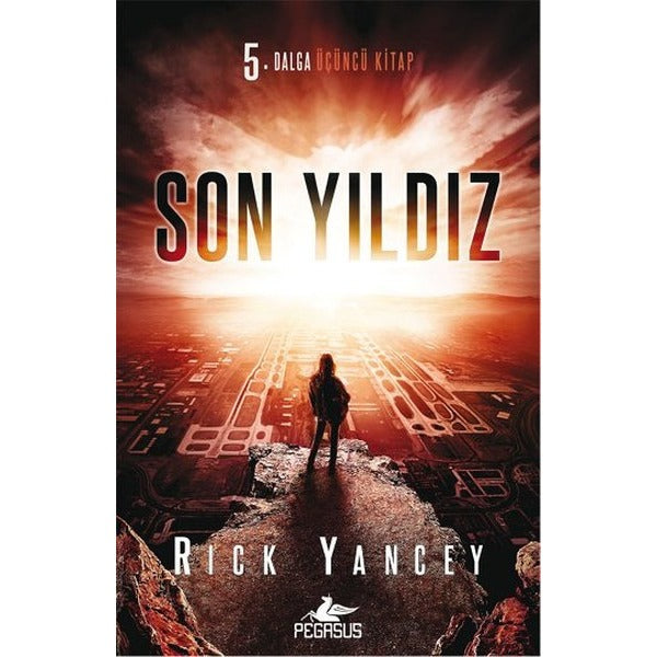 Son Yıldız-5. Dalga Serisi Üçüncü Kitap | Pegasus (İnce Kapak)