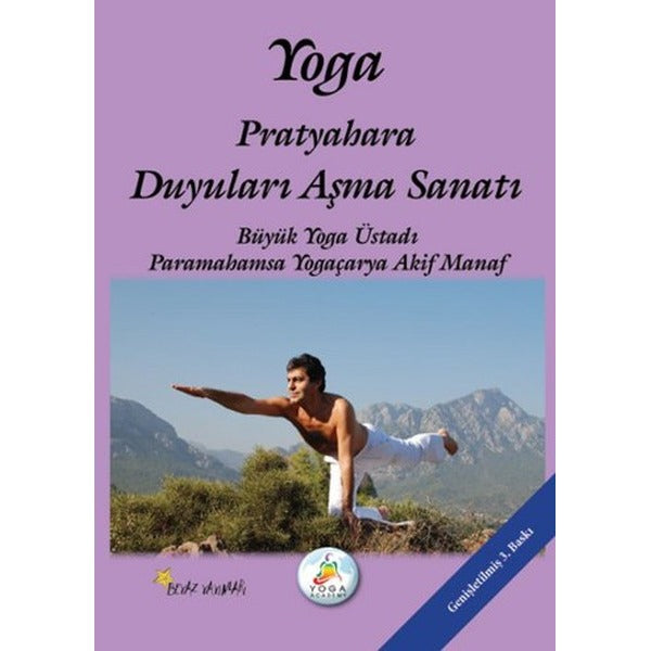 Yoga Pratyahara Duyuları Aşma Sanatı | Beyaz Yayınları