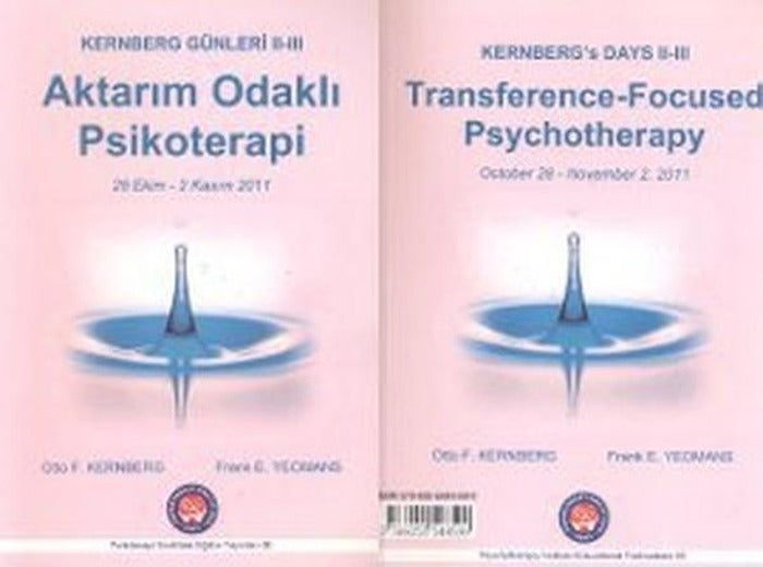 Kernberg Günleri 2 - 3 Aktarım Odaklı Psikoterapi - Kernberg's Days 2 - 3 Transference-Focused Psych | Psikoterapi Enstitüsü (İnce Kapak)