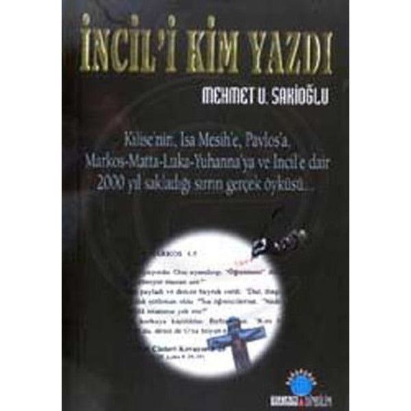 İncil’i Kim Yazdı