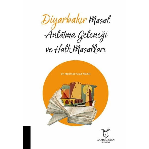 Diyarbakır Masal Anlatma Geleneği ve Halk Masalları