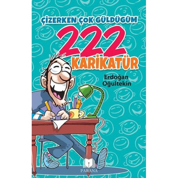 Çizerken Çok Güldüğüm 222 Karikatür | Parana (İnce Kapak)