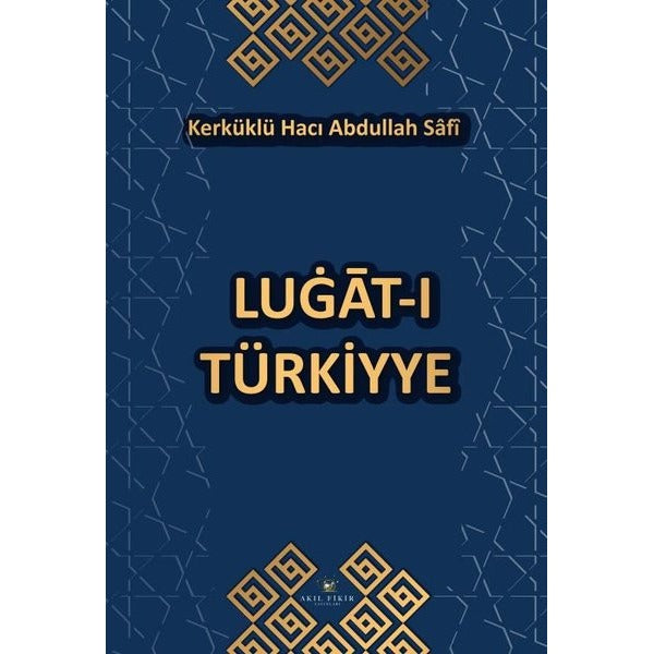 Lugat-ı Türkiyye | Akıl Fikir Yayınları (İnce Kapak)