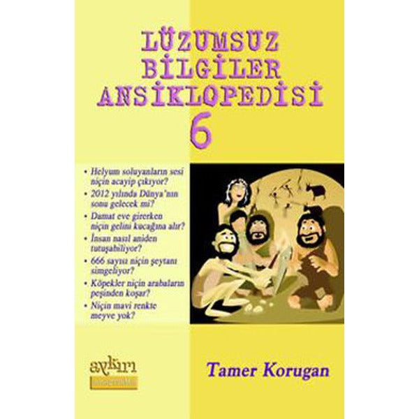 Lüzumsuz Bilgiler Ansiklopedisi 6 | Aykırı Yayınları (İnce Kapak)