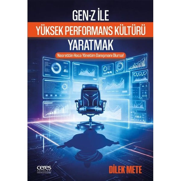Gen-Z İle Yüksek Performans Kültürü Yaratmak | Ceres Yayınları (İnce Kapak)
