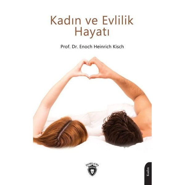 Kadın ve Evlilik Hayatı