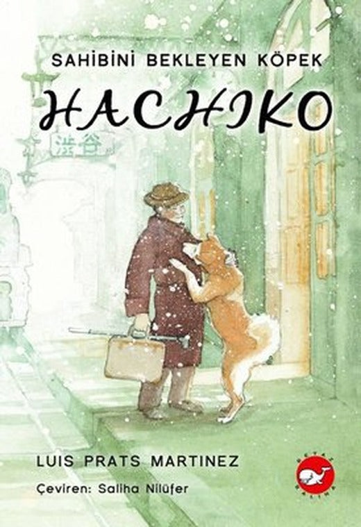 Hachiko-Sahibini Bekleyen Köpek | Beyaz Balina Yayınları