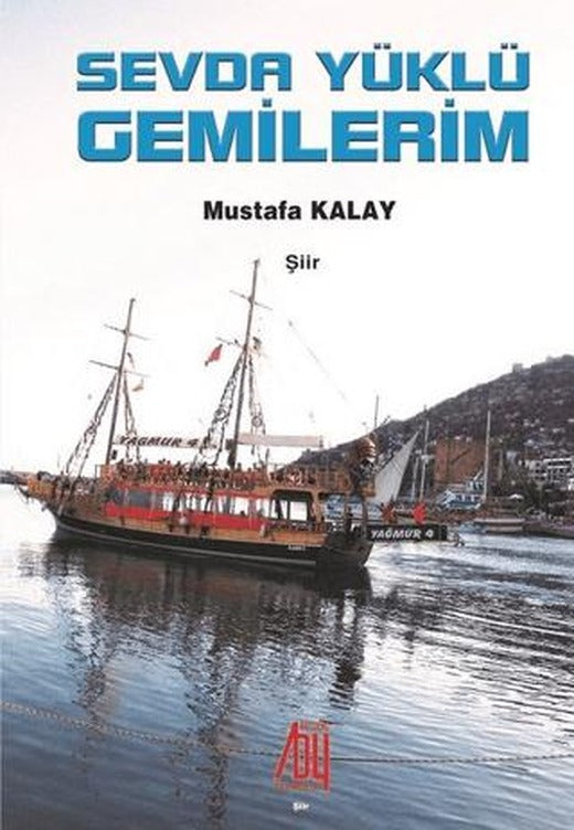 Sevda Yüklü Gemilerim