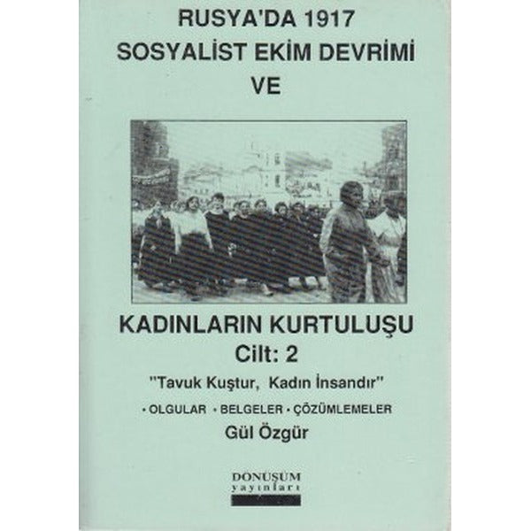 Rusya'da 1917 Sosyalist Ekim Devrimi ve Kadınların Kurtuluşu Cilt: 2 | Dönüşüm Yayınları