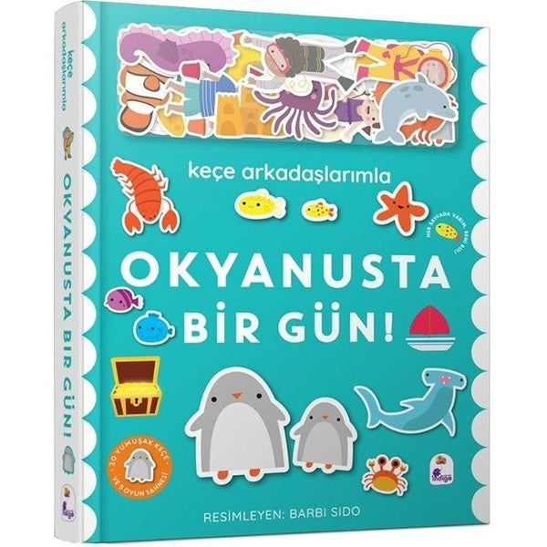 Keçe Arkadaşlarımla Okyanusta Bir Gün! | İndigo Çocuk (Ciltli)