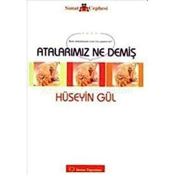 Atalarımız Ne Demiş | Sorun Yayınları (Ciltsiz)