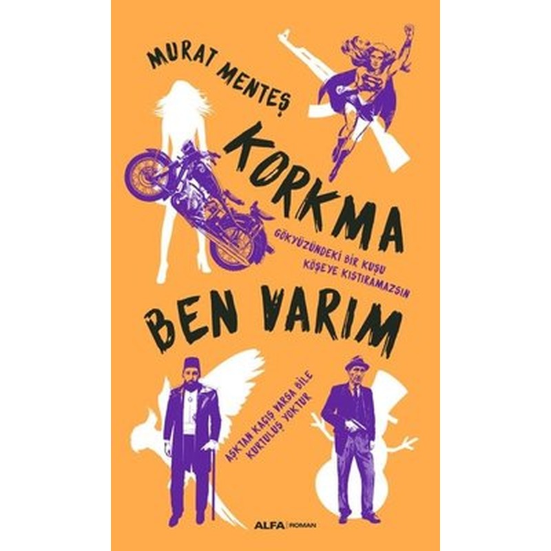 Korkma Ben Varım | Alfa Yayınları