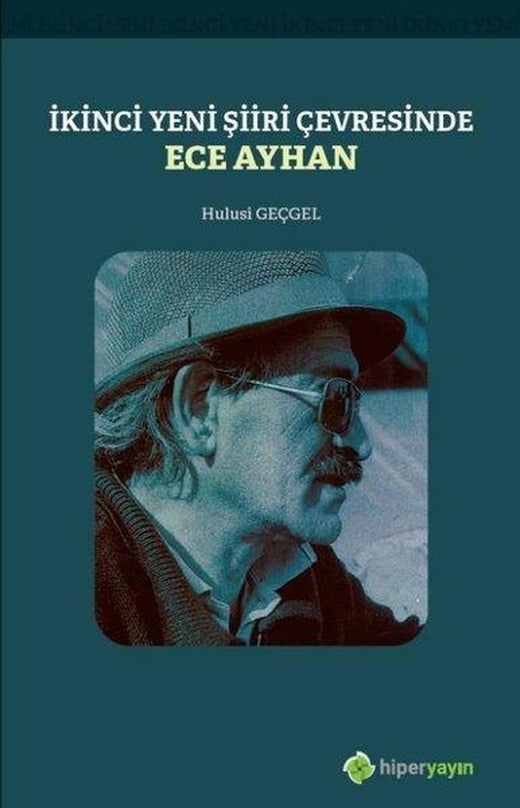 İkinci Yeni Şiiri Çerçevesinde Ece Ayhan | Hiperlink (İnce Kapak)