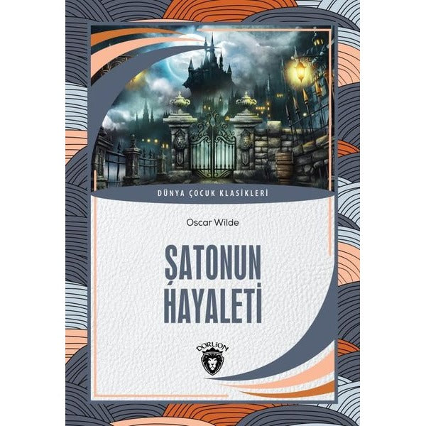 Şatonun Hayaleti - Dünya Çocuk Klasikleri | Dorlion Yayınevi