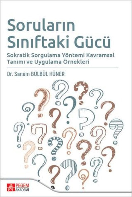 Soruların Sınıftaki Gücü | Pegem Akademi Yayıncılık (Ciltsiz)