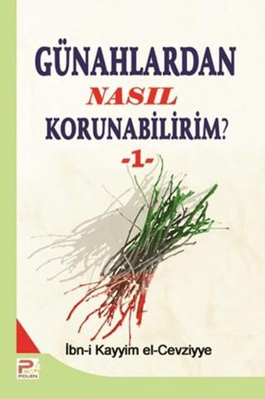 Günahlardan Nasıl Korunabilirim? - 1 | Karınca & Polen Yayınları (Ciltsiz)