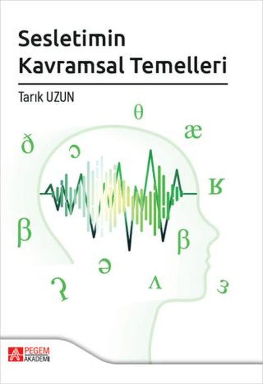 Sesletimin Kavramsal Temelleri | Pegem Akademi Yayıncılık (Ciltsiz)