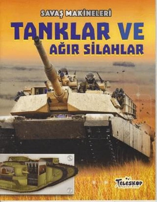 Savaş Makineleri - Tanklar ve Ağır Silahlar | Teleskop Popüler Bilim (Ciltsiz)