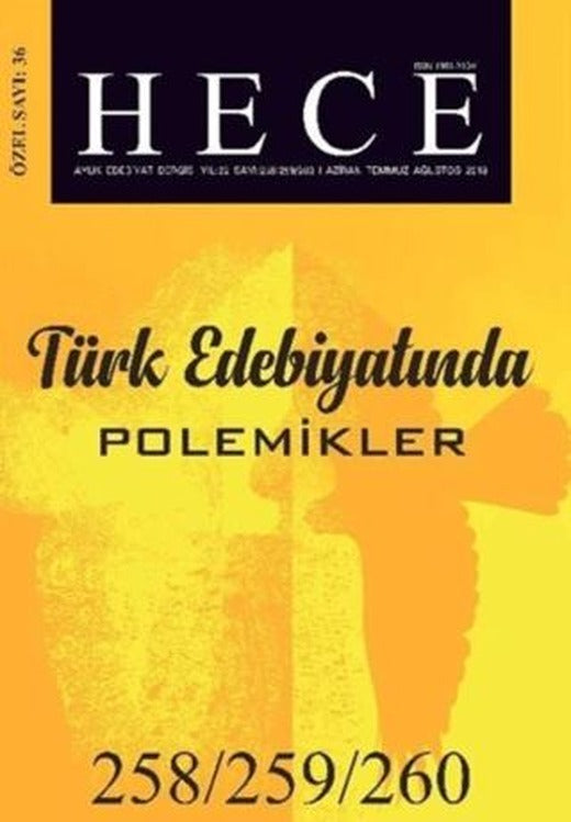 Hece Aylık Edebiyat Dergisi Türk Edebiyatında Polemikler Özel Sayısı: 258/259/260 Haziran-Temmuz-Ağustos 2018 (Ciltsiz) | Hece Dergisi (Ciltsiz)
