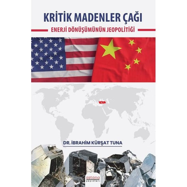 Kritik Madenler Çağı - Enerji Dönüşümünün Jeopolitiği | Astana Yayınları (İnce Kapak)
