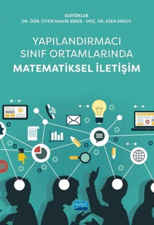Yapılandırmacı Sınıf Ortamlarında Matematiksel İletişim | Nobel Akademik Yayıncılık (İnce Kapak)