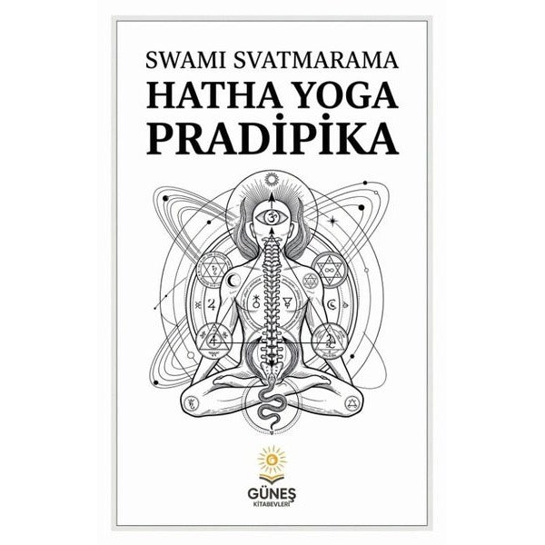 Hatha Yoga Pradipika | Güneş Kitabevleri (İnce Kapak)