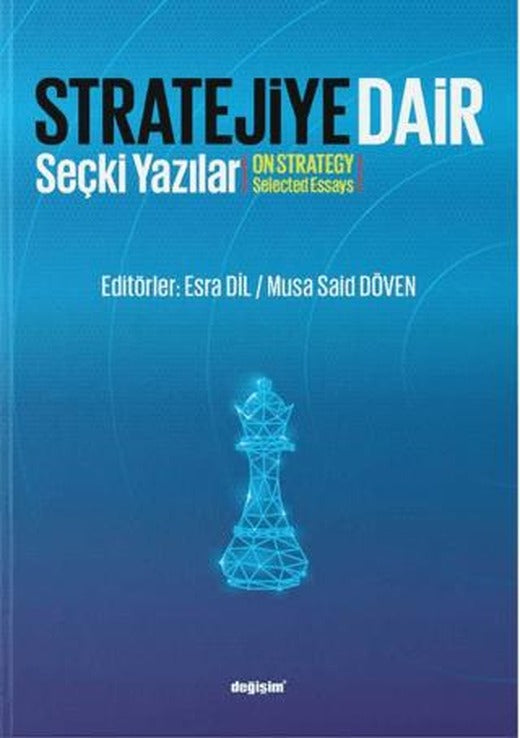 Stratejiye Dair - Stratejiye Dair Seçki Yazılar | Değişim Yayınları (Ciltsiz)