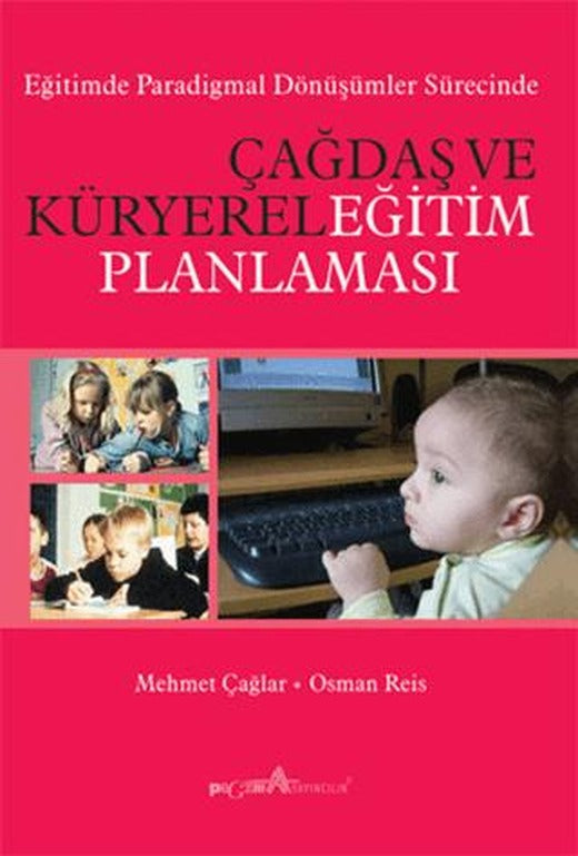 Çağdaş ve Küryerel Eğitim Planlaması | Pegem Akademi Yayıncılık (Ciltsiz)