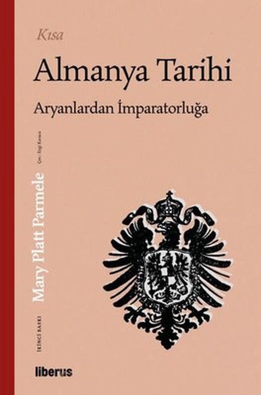 Kısa Almanya Tarihi - Aryanlardan İmparatorluğa | Liberus
