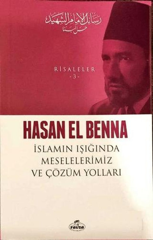 İslamın Işığında Meselelerimiz ve Çözüm Yolları