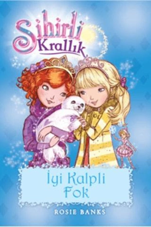 Sihirli Krallık 20. Kitap: İyi Kalpli Fok