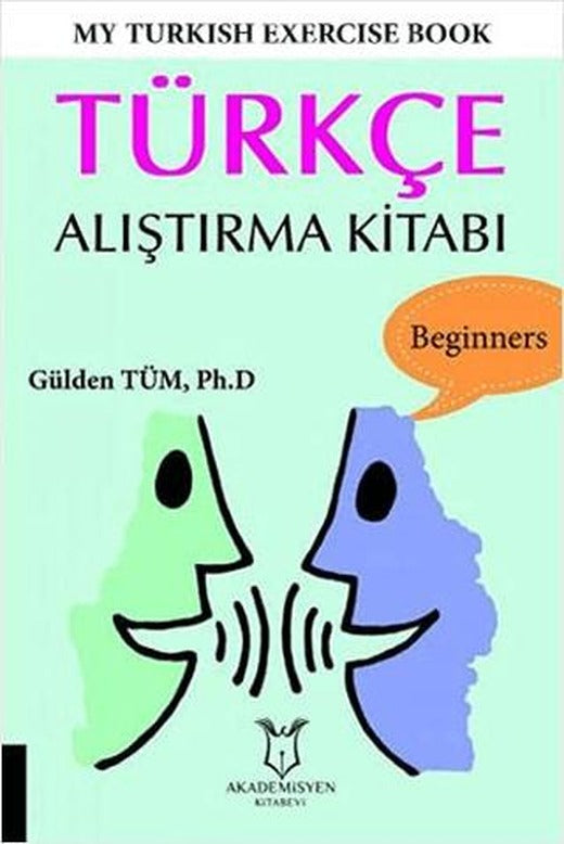 My Turkish Exercise Book - Türkçe Alıştırma Kitabı | Akademisyen Kitabevi (Ciltsiz)
