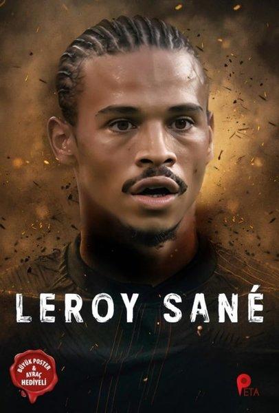 Leroy Sane - Büyük Poster ve Ayraç Hediyeli | Peta (İnce Kapak)  - Resim 1