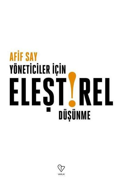 Yöneticiler İçin Eleştirel Düşünme | Varlık Yayınları (İnce Kapak)  - Resim 1