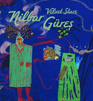 Nilbar Güreş: Velvet Stare