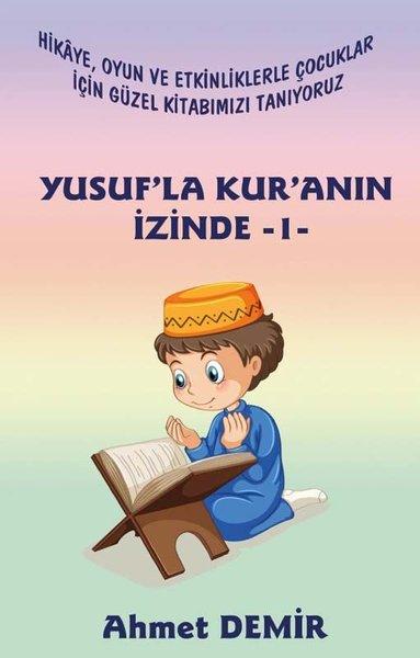 Yusuf'la Kur'an'ın İzinde - 1 | Platanus Publishing (İnce Kapak)  - Resim 1