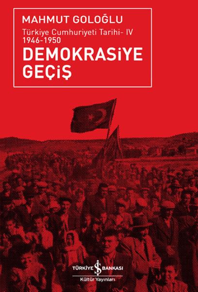 Demokrasiye Geçiş | İş Bankası Kültür Yayınları - Tarih Dizisi (İnce Kapak)  - Resim 1