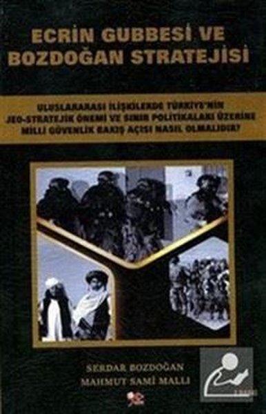 Ecrin Gubbesi ve Bozdoğan Stratejisi | Yeniyüzyıl Yayınları (İnce Kapak)  - Resim 1