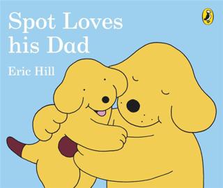 Spot Loves His Dad (Board Book) | Puffin Books (Ciltli)  - Resim 1