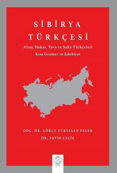 Sibirya Türkçesi - Altay Hakas Tuva ve Saha Türkçeleri Kısa Gramer ve Edebiyat | Post Yayın (İnce Kapak)  - Resim 1