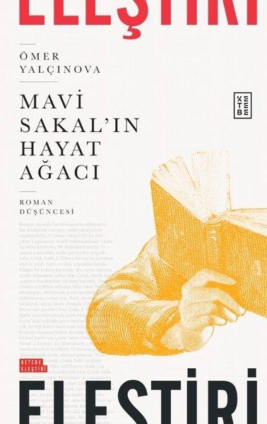 Mavi Sakalın Hayat Ağacı - Roman Düşüncesi | Ketebe (İnce Kapak)  - Resim 1