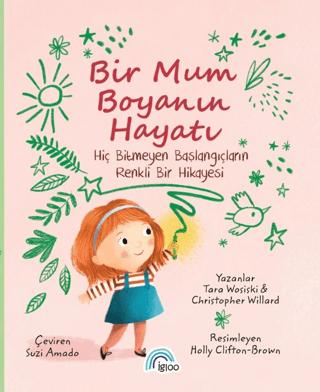 Bir Mum Boyanın Hayatı | İgloo Yayınevi (Ciltsiz)  - Resim 1