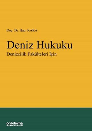 Deniz Hukuku - Denizcilik Fakülteleri İçin | On İki Levha Yayınları (Ciltli)  - Resim 1