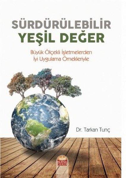Sürdürülebilir Yeşil Değer | Nobel Bilimsel Eserler (İnce Kapak)  - Resim 1