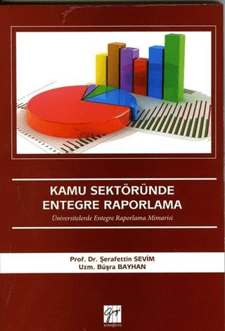 Kamu Sektöründe Entegre Raporlama | Gazi Kitabevi (Ciltsiz)  - Resim 1