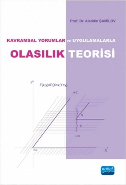 Kavramsal Yorumlar ve Uygulamalarla Olasılık Teorisi | Nobel Akademik Yayıncılık (İnce Kapak)  - Resim 1