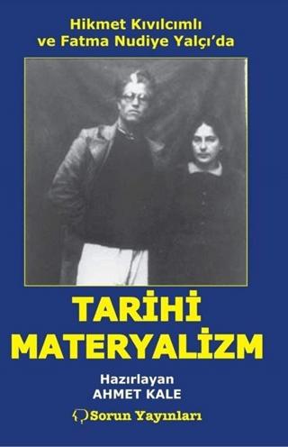 Hikmet Kıvılcımlı ve Fatma Nudiye Yalçı'da Tarihi Materyalizm